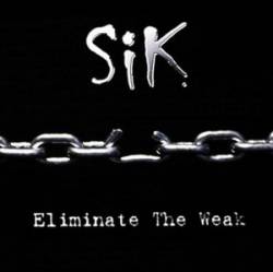 Sik (USA-1) : Eliminate The Weak
